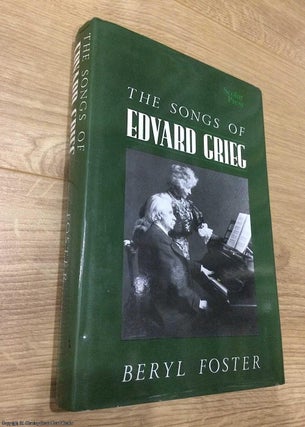 Item #075145 The Songs of Edvard Grieg. Beryl Foster