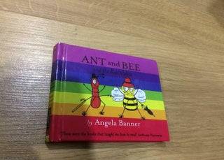 Item #075686 Ant and Bee and the Rainbow. Angela Banner