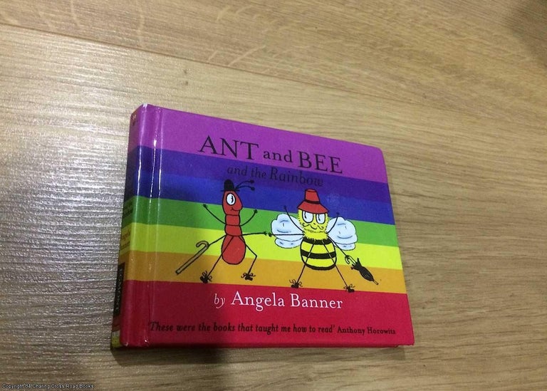 Item #075686 Ant and Bee and the Rainbow. Angela Banner.