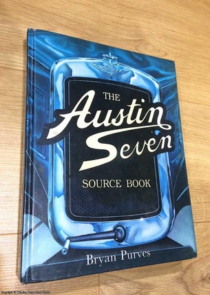 Item #075797 The Austin Seven Source Book (Signed by author). Bryan Purves