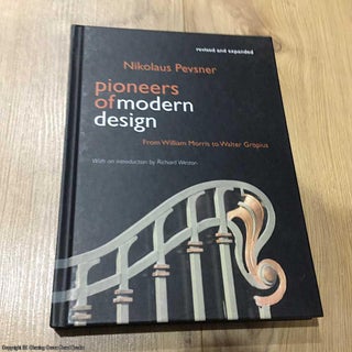 Item #076143 Pioneers of Modern Design. Nikolaus Pevsner