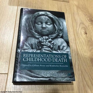 Item #076163 Representations of Childhood Death. Professor Kimberley Reynolds Gillian Avery
