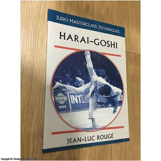 Item #076367 Harai-Goshi (Judo Masterclass Techniques). Jean-Luc Rouge