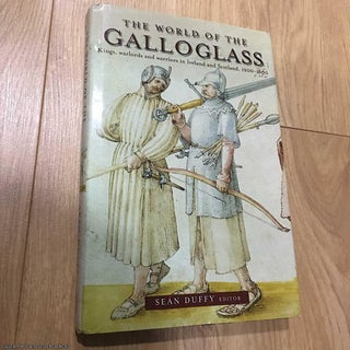 Item #076688 The World of the Galloglass: War and Society in the North Sea Region, 1150 - 1600....
