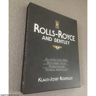 Item #076946 Rolls-Royce and Bentley : All Models from 1904 - Development History, Production...