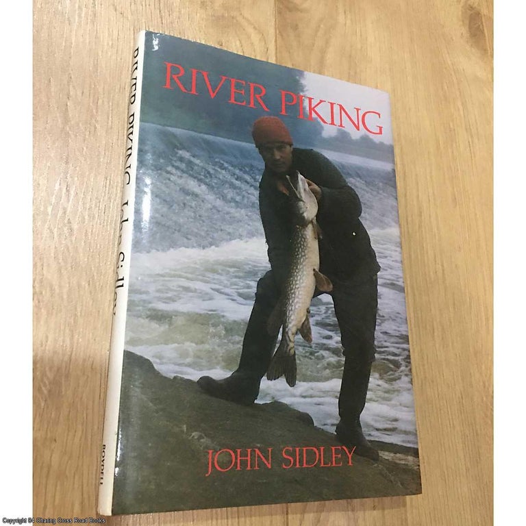Item #077056 River Piking. John Sidley, Barrie Rickards.