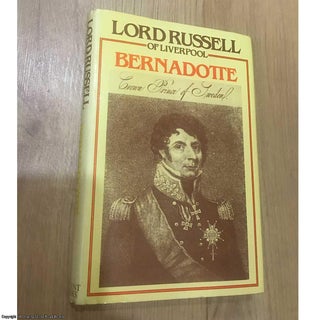 Item #077101 Bernadotte: King of Sweden. Lord Russell of Liverpool