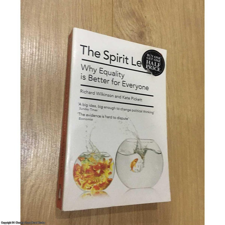 Item #077252 The Spirit Level: Why Equality is Better for Everyone. Richard Wilkinson Kate Pickett.