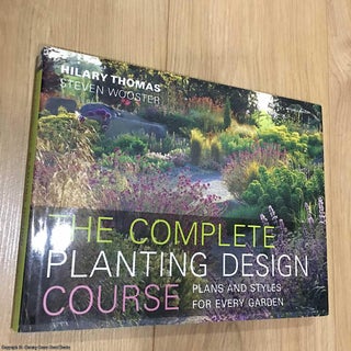 Item #078017 Complete Planting Design Course: The Definitve Planting Design Course. Steven...