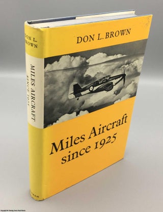 Item #078248 Miles Aircraft Since 1925. Don Lambert Brown