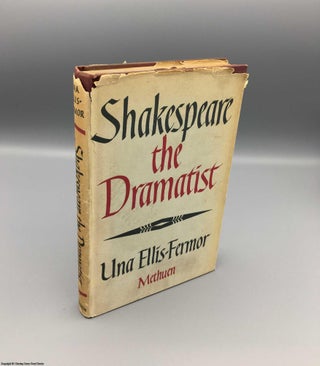 Item #078901 Shakespeare the Dramatist and other papers. Una Ellis-Fermor