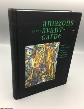 Item #079043 Amazons of the Avant-garde. Bowlt, Drutt