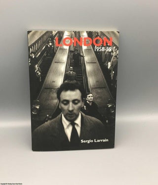 Item #079204 London 1958 - 1959. Sergio Larrain, Mike Seaborne