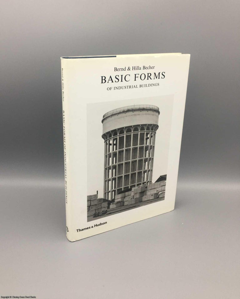 Item #079363 Basic Forms of Industrial Buildings. Bernd Becher, Hilla.