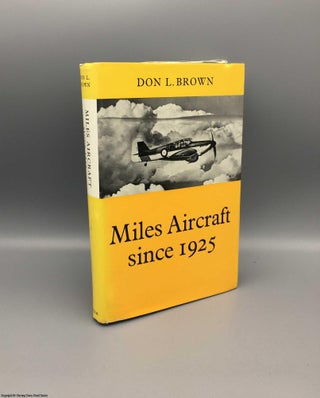 Item #079570 Miles Aircraft Since 1925. Don Lambert Brown