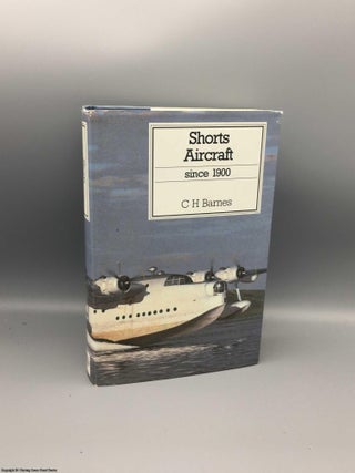 Item #080003 Shorts Aircraft Since 1900. C. H. Barnes