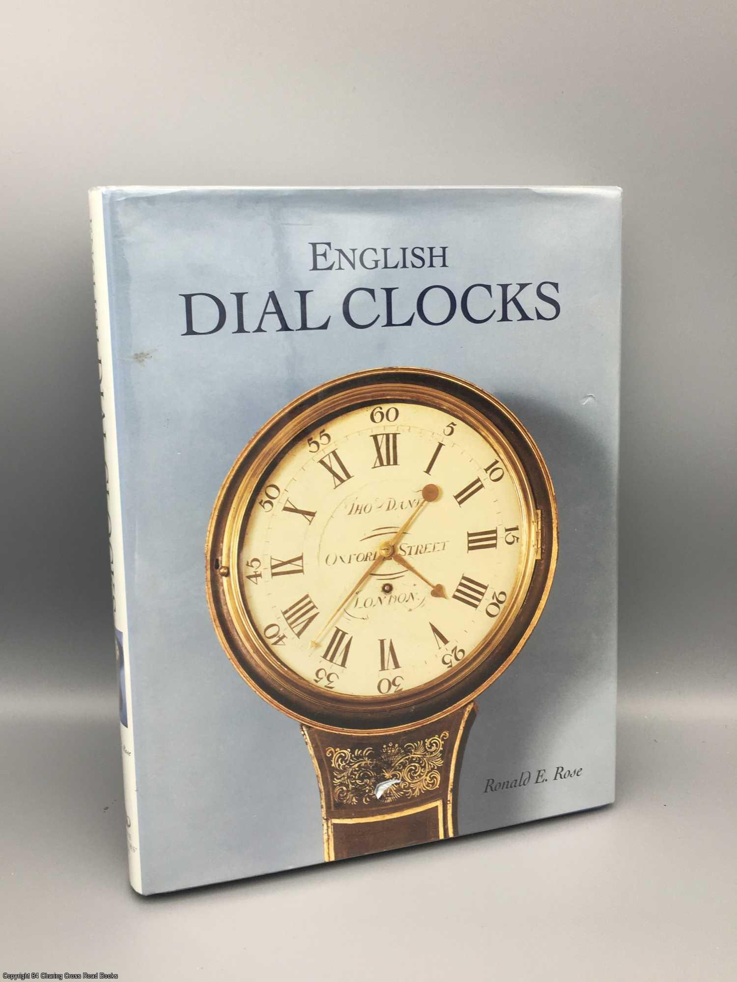 English Dial Clocks | Ronald E. Rose | Revised Edition