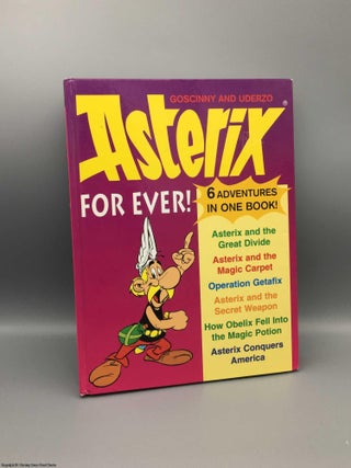 Item #080198 Asterix For Ever! (6 Adventures in 1 Book). Goscinny, Uderzo