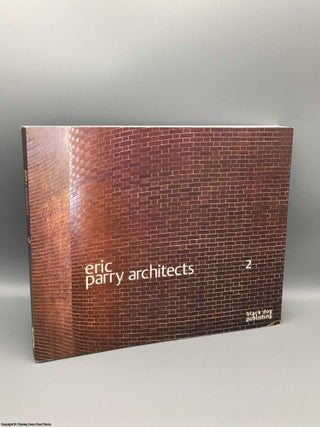 Item #080263 Eric Parry Architects: Volume 2 (Signed by Eric Parry). Wilfried Wang