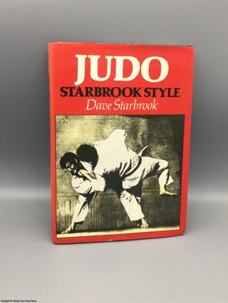 Item #080463 Judo Starbrook Style. Dave Starbrook
