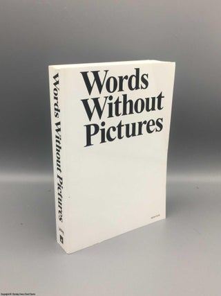 Item #080568 Words Without Pictures. Charlotte Cotton, Alex Klein