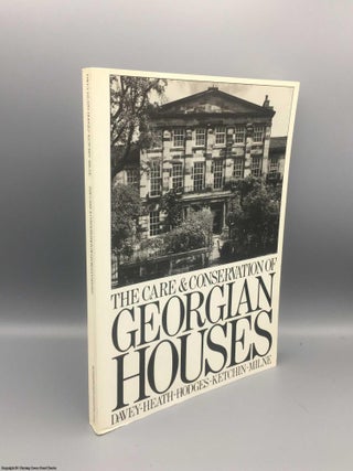 Item #080589 Care and Conservation of Georgian Houses: A Maintenance Manual for Edinburgh New...