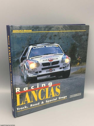 Item #080842 Racing Lancias: Road, Track & Special Stage. Giancarlo Reggiani