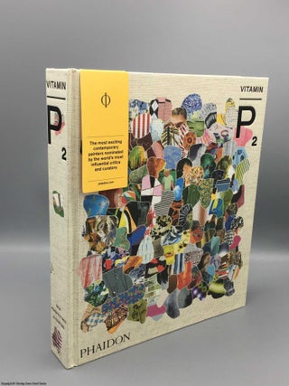Item #081277 Vitamin P2: New Perspectives in Painting. Aguirre, Schwabsky