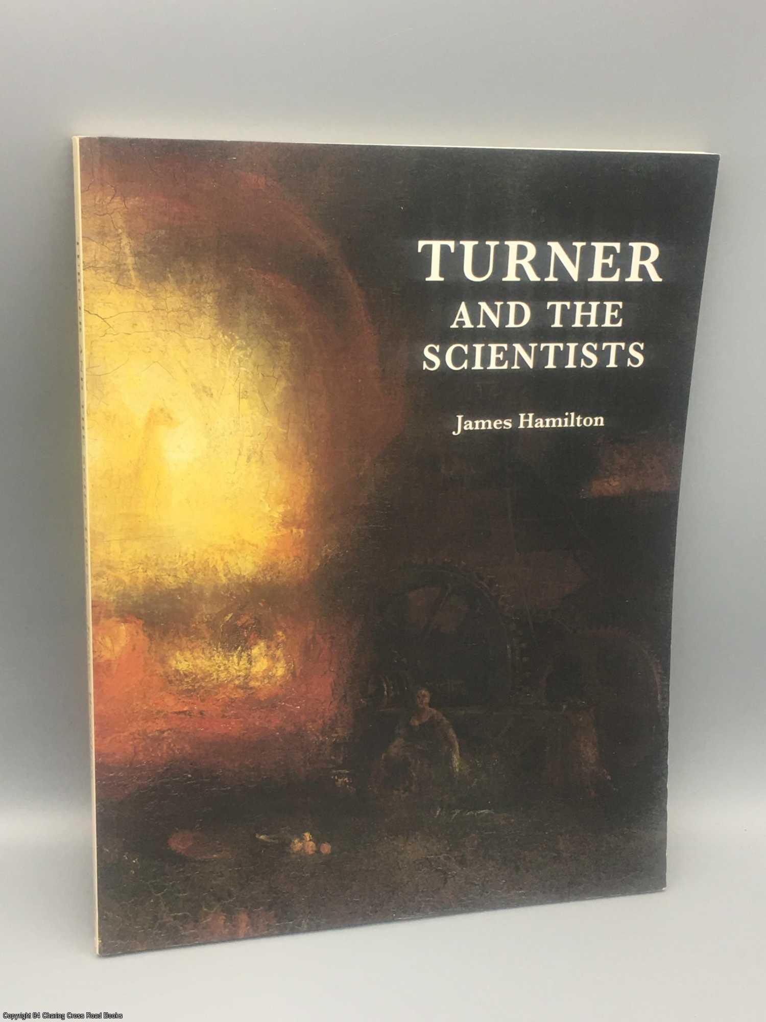 Turner and the Scientists James Hamilton First Edition