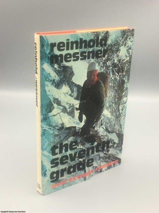 Item #081675 The Seventh Grade: most extreme climbing. Reinhold Messner