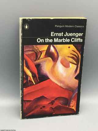 Item #081967 On the Marble Cliffs. Ernst Juenger
