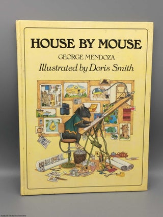 Item #081979 House by Mouse. George Mendoza