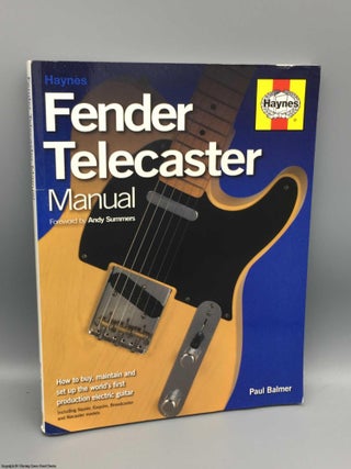 Item #081988 Fender Telecaster Manual. Paul: Summers Balmer, Andy