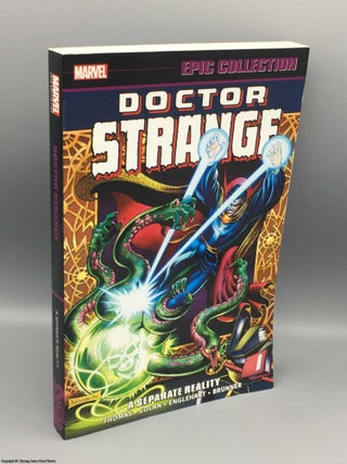 Item #082276 Doctor Strange Epic Collection: A Separate Reality. Thomas, Colan, Englehart, Brunner