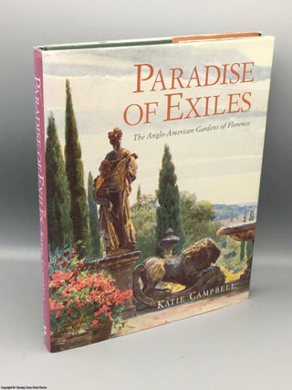 Item #082297 Paradise of Exiles (Signed). Katie Campbell