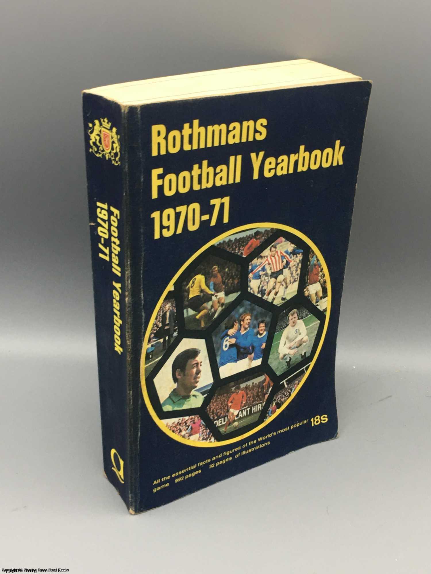 Rothmans Football Yearbook 1970-71 by Williams, Peskett on 84 Charing Cross  Rare Books