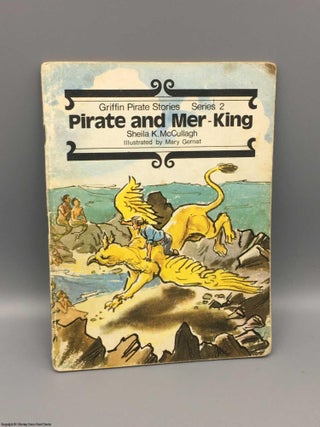 Item #082726 Pirate and Mer-King, Book 13. Sheila K. McCullagh