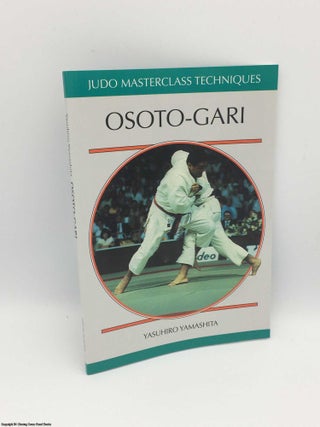 Item #083297 Osoto-gari (Judo Masterclass Techniques). Yasuhiro Yamashita