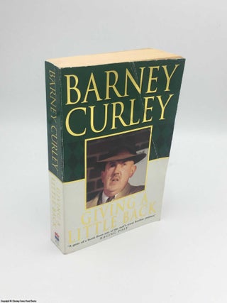 Item #083380 Giving a little back: Barney Curley. Barney Curley