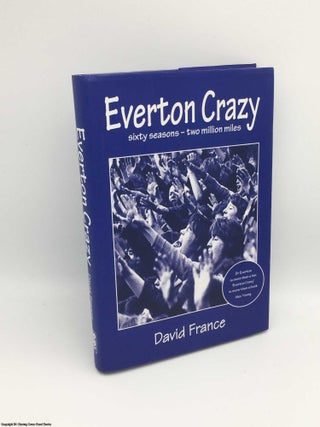 Item #083496 Everton Crazy. David France