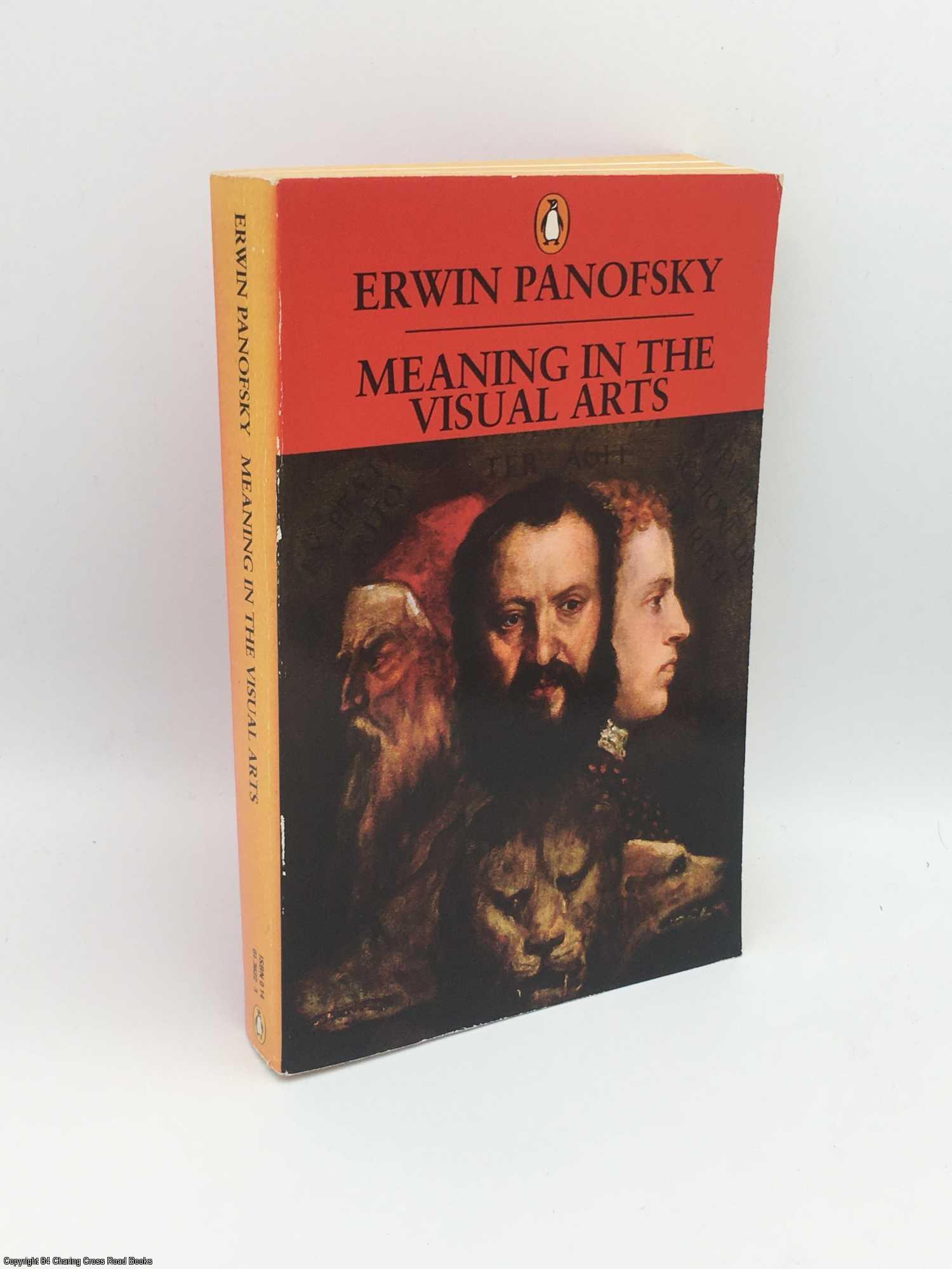 Meaning in the Visual Arts | Erwin Panofsky | First Edition