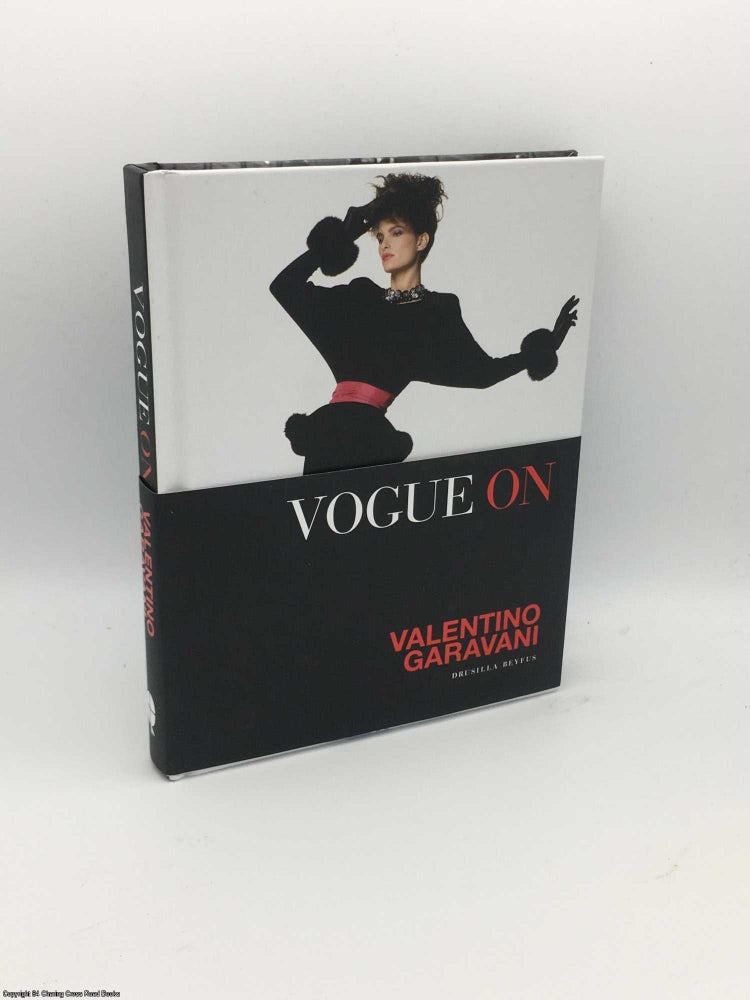 Item #083734 Vogue On Valentino Garavani. Drusilla Beyfus.