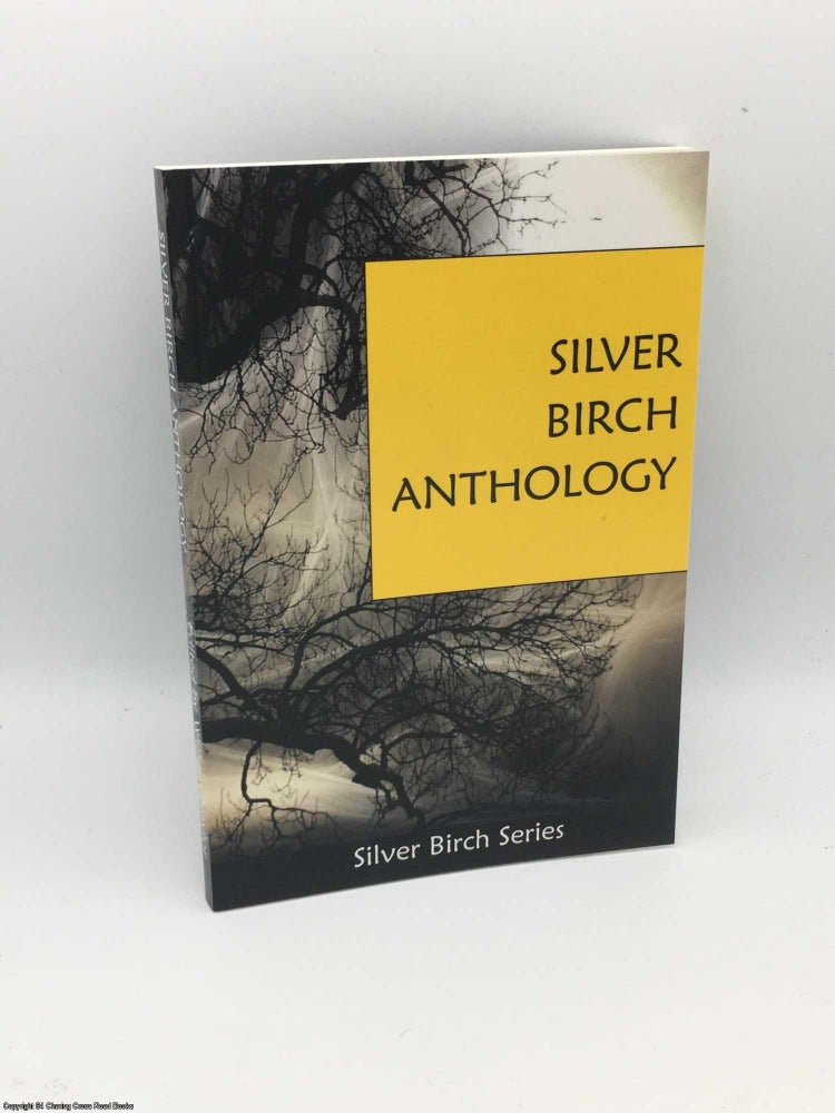 Item #083743 Silver Birch Anthology. W. M. Naylor.
