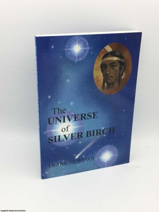 Item #083744 The Universe of Silver Birch. Frank Newman