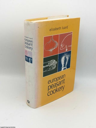 Item #083907 European Peasant Cookery. Elisabeth Luard