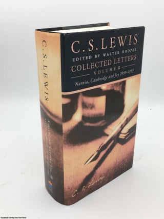 Item #083947 Collected Letters, Vol. 3: Narnia, Cambridge and Joy, 1950-1963. C. S. Lewis