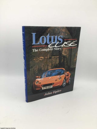 Item #083985 Lotus Elise: the Complete Story. John Tipler