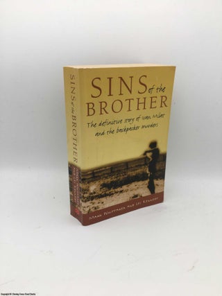 Item #084011 Sins of the Brother: definitive story of Ivan Milat and the backpacker murders. Mark...