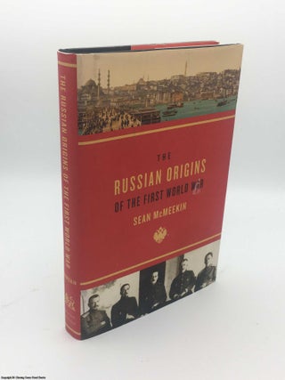Item #084139 The Russian Origins of the First World War. Sean McMeekin