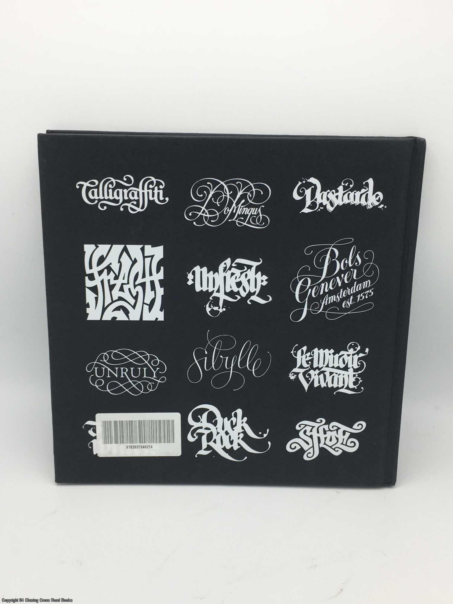 Calligraffiti: The Graphic Art of Niels 